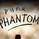 P is for Phantom